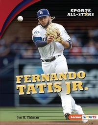 Enlarge image Cover: Fernando Tatis Jr. - Lerner Publishing Group