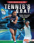 Cover: Tennis's G.O.A.T. - Lerner Publishing Group