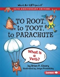 Cover: To Root, to Toot, to Parachute, 20th Anniversary Edition - Lerner Publishing Group