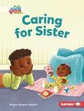 Cover: Caring for Sister - Lerner Publishing Group