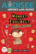 Cover: Monkey with a Tool Belt and the Maniac Muffins - Lerner Publishing Group
