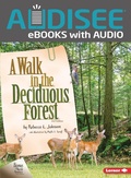 Cover: Walk in the Deciduous Forest, 2nd Edition - Lerner Publishing Group