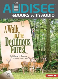 Enlarge image Cover: Walk in the Deciduous Forest, 2nd Edition - Lerner Publishing Group