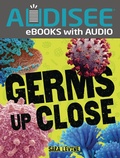 Cover: Germs Up Close - Lerner Publishing Group