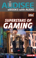 Cover: Superstars of Gaming - Lerner Publishing Group
