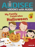 Cover: My Family Celebrates Halloween - Lerner Publishing Group