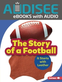Enlarge image Cover: Story of a Football - Lerner Publishing Group