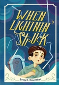 Cover: When Lightnin' Struck - Lerner Publishing Group