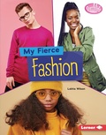 Cover: My Fierce Fashion - Lerner Publishing Group