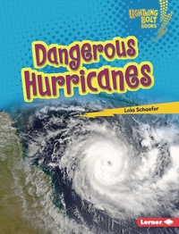 Enlarge image Cover: Dangerous Hurricanes - Lerner Publishing Group