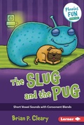 Cover: Slug and the Pug - Lerner Publishing Group