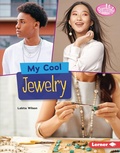 Cover: My Cool Jewelry - Lerner Publishing Group