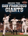 Cover: Inside the San Francisco Giants - Lerner Publishing Group