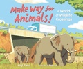 Cover: Make Way for Animals! - Lerner Publishing Group