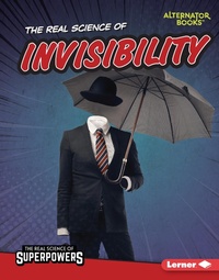 Enlarge image Cover: Real Science of Invisibility - Lerner Publishing Group