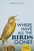 Cover: Where Have All the Birds Gone? - Lerner Publishing Group