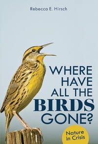 Enlarge image Cover: Where Have All the Birds Gone? - Lerner Publishing Group