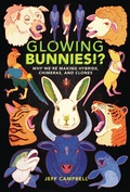 Cover: Glowing Bunnies!? - Lerner Publishing Group