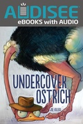 Cover: Undercover Ostrich - Lerner Publishing Group