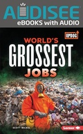 Cover: World's Grossest Jobs - Lerner Publishing Group