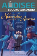 Cover: Nutcracker Comes to America - Lerner Publishing Group