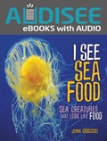 Cover: I See Sea Food - Lerner Publishing Group