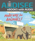 Cover: Make Way for Animals! - Lerner Publishing Group