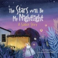Cover: Stars Will Be My Nightlight - Lerner Publishing Group