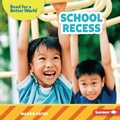 Cover: School Recess - Lerner Publishing Group