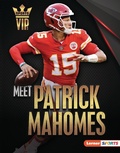 Cover: Meet Patrick Mahomes - Lerner Publishing Group