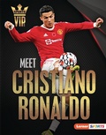 Cover: Meet Cristiano Ronaldo - Lerner Publishing Group