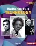 Cover: Hidden Heroes in Technology - Lerner Publishing Group