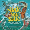 Cover: Yuck, You Suck! - Lerner Publishing Group