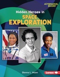 Cover: Hidden Heroes in Space Exploration - Lerner Publishing Group