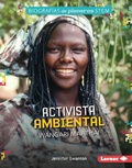 Cover: Activista ambiental Wangari Maathai (Environmental Activist Wangari Maathai) - Lerner Publishing Group