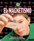 Cover: El magnetismo (Magnetism) - Lerner Publishing Group