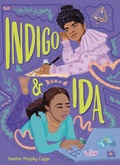 Cover: Indigo and Ida - Carolrhoda