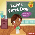 Cover: Luis's First Day - Lerner Publishing Group