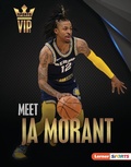 Cover: Meet Ja Morant - Lerner Publishing Group