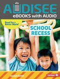 Cover: School Recess - Lerner Publishing Group