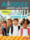 Cover: School Bus - Lerner Publishing Group