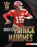 Cover: Qui&eacute;n es Patrick Mahomes (Meet Patrick Mahomes) - Lerner Publishing Group