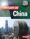Cover: Spotlight on China - Lerner Publishing Group