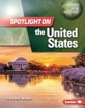 Cover: Spotlight on the United States - Lerner Publishing Group