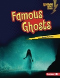 Cover: Famous Ghosts - Lerner Publishing Group
