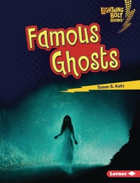 Enlarge image Cover: Famous Ghosts - Lerner Publishing Group