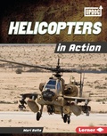 Cover: Helicopters in Action - Lerner Publishing Group