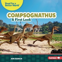 Enlarge image Cover: Compsognathus - Lerner Publishing Group