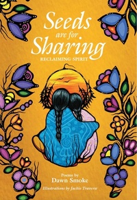Enlarge image Cover: Seeds are for Sharing - Medicine Wheel