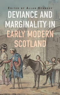 Enlarge image Cover: Deviance and Marginality in Early Modern Scotland - Boydell Press